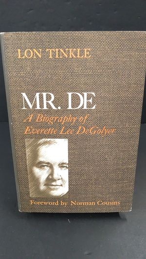 Mr. De: A Biography of Everette Lee DeGolyer image number 0