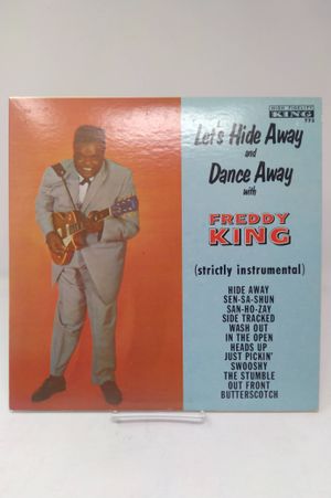 Let's Hide Away and Dance Away with Freddy King image number 0