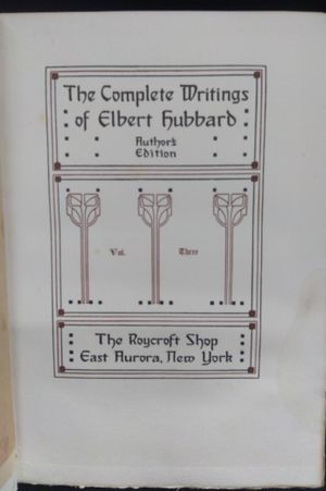 The Complete Writings of Elbert Hubbard Vol. 3 image number 0