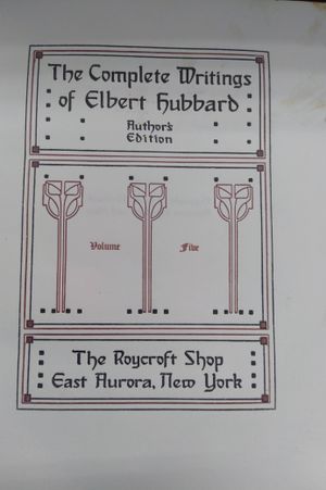 The Complete Writings of Elbert Hubbard Vol. 5 image number 0