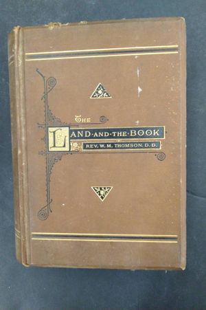 The Land and the Book; or, Biblical Illustrations Drawn From the Manners and Customs image number 0
