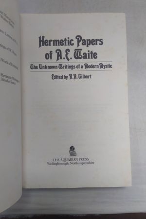 The Hermetic Papers of A. E. Waite (Roots of the Golden Dawn Series) image number 1
