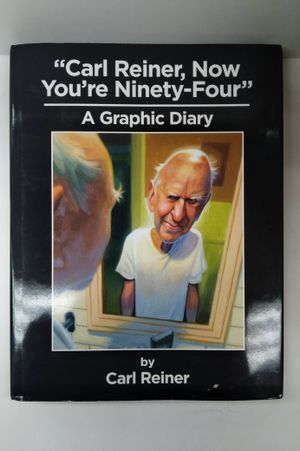 "Carl Reiner, Now You're Ninety-Four" A Graphic Diary image number 0