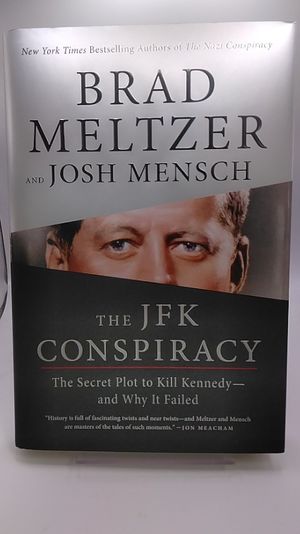 The JFK Conspiracy: The Secret Plot to Kill Kennedy--And Why It Failed image number 0