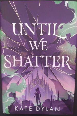 Until We Shatter image number 0