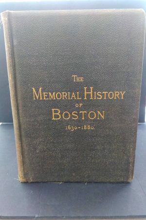 Memorial History of Boston, 1630-1880 (4 vols) image number 1