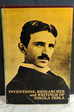 Inventions, Researches and Writings of Nikola Tesla image number 0