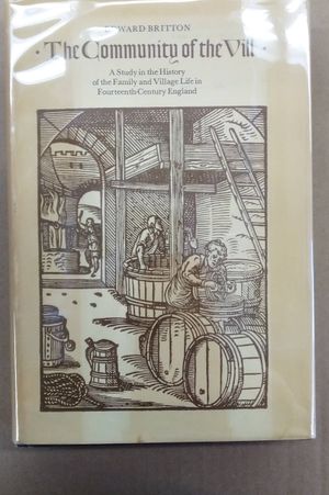 The Community of the VILL: A Study in the History of the Family and Village Life in Fourteenth-Century England image number 0