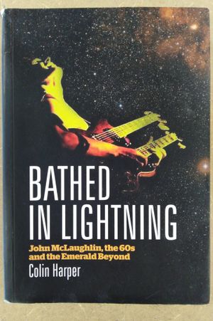 Bathed in Lightning: John McLaughlin, the 60s and the Emerald Beyond image number 0