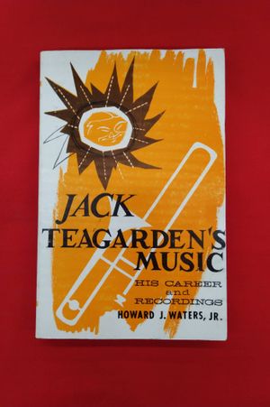 Jack Teagarden's music: His career and recordings image number 0