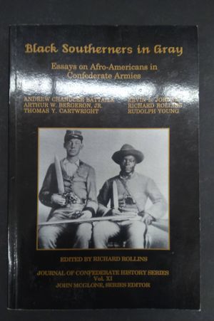 Black Southerners in Gray: Essays on Afro-Americans in Confederate Armies image number 0