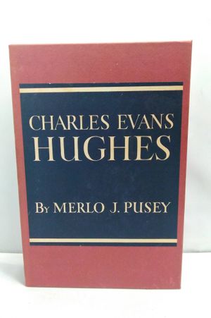 Charles Evans Hughes (2 Vols.) image number 0