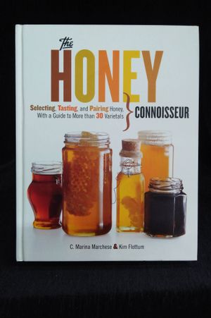 The Honey Connoisseur: Selecting, Tasting, and Pairing Honey, With a Guide to More Than 30 Varietals image number 0