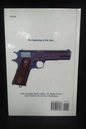 Collector's Guide to Colt .45 Service Pistols: Models of 1911 and 1911A1: From 1911 to the End of Production in 1945: Complete Military Identification image number 1