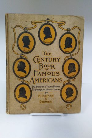 The Century Book of Famous Americans image number 1