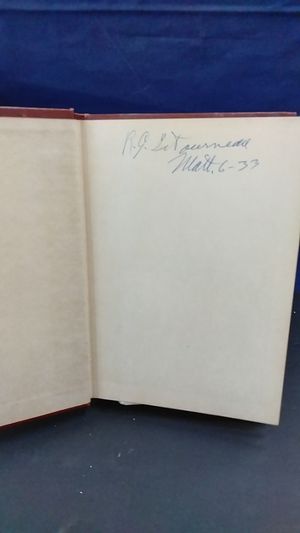Moving Heaven and Earth: R. G. Le Tourneau, Inventor, Designer, Manufacturer, Preacher image number 1