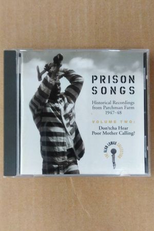 Prison Songs (Historical Recordings From Parchman Farm 1947-48), Vol. 2: Don'tcha Hear Poor Mother Calling? image number 0