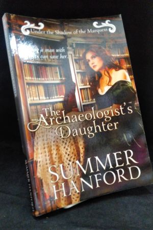 The Archaeologist's Daughter (Under the Shadow of the Marquess) image number 0